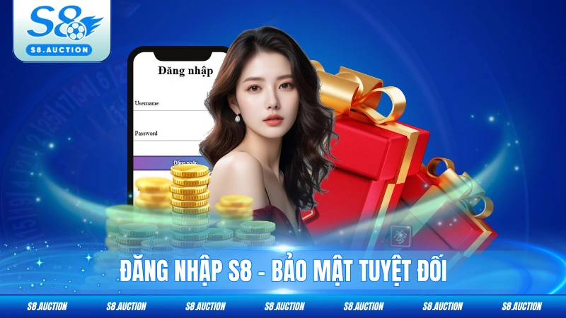 Đăng Nhập S8 - Bảo Mật Tuyệt Đối, Link Chuẩn Không Chặn